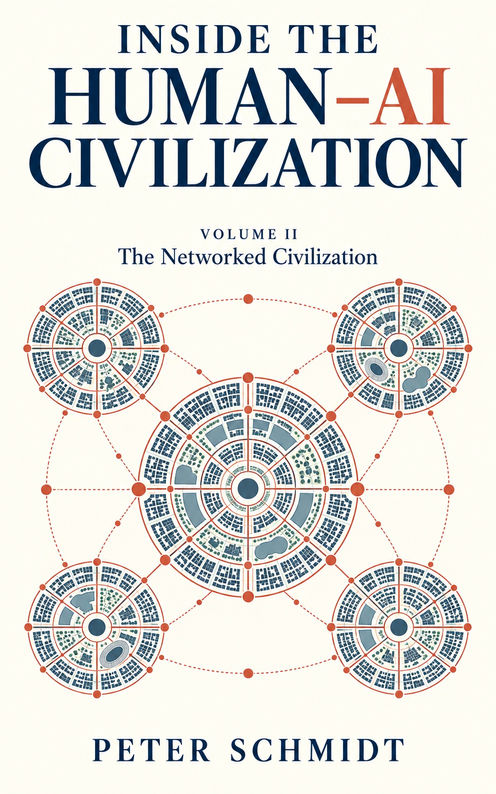 Volume 2: The Networked Civilization by Peter Schmidt